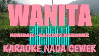 Download lagu WANITA - KARAOKE NADA CEWEK (KOSIDAH KARAOKE) KORG PA 700 mp3