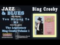 Bing Crosby - You Belong To Me