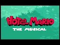 HOTEL MARIO THE MUSICAL