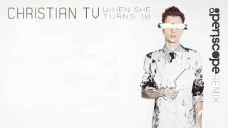 Christian TV - When She Turns 18 (Go Periscope Remix)