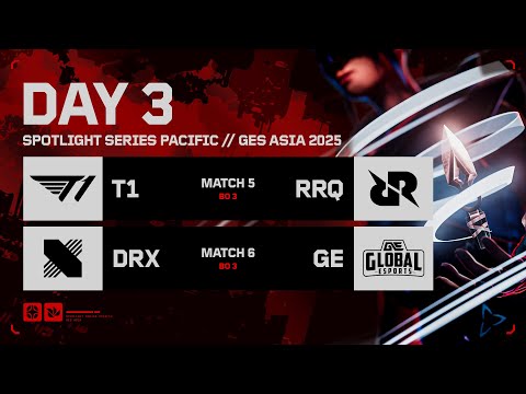 DRX vs GE - VCT Spotlight Series Pacific 2025 - Day 3