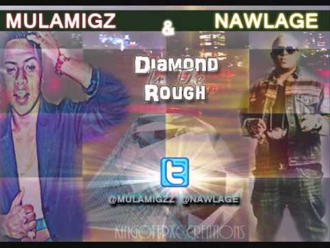 DJ YoungButReady - DIAMOND IN THE ROUGH MIX ( MULA MIGZ FT NAWLAGE 2K5 )