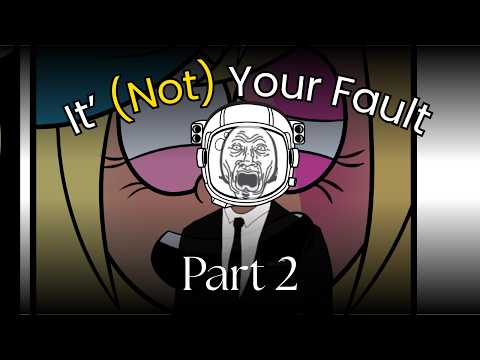 The Rest Of "It's (Not) Your Fault" Is TRULY TERRIFING.