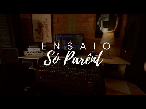 Ensaio Só Parênt -  Até mais ver ( Se eu morasse aqui pertinho )