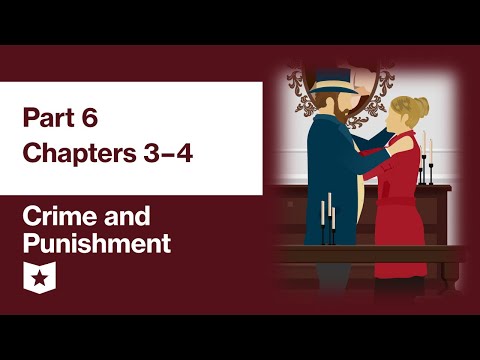 Crime and Punishment by Fyodor Dostoevsky | Part 6, Chapters 3–4