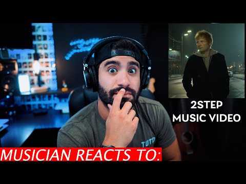 Musician Reacts To - Ed Sheeran - 2Step (Music Video) ft Lil Baby