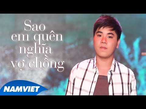 Sao em quên nghĩa vợ chồng - MC Hoàng Sơn Giang