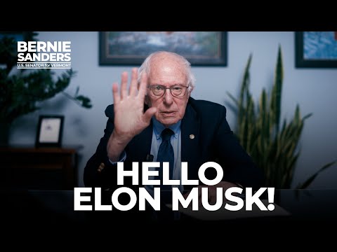 Hello Elon Musk! A couple of questions… | Sen. Bernie Sanders