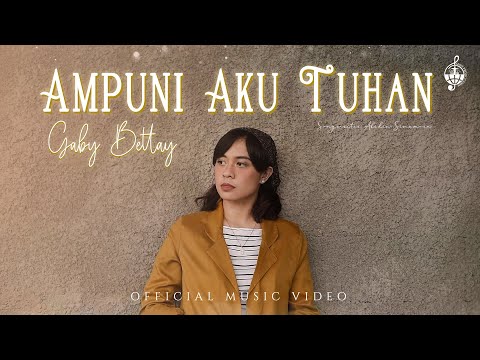 Ampuni Aku Tuhan - Gaby Bettay (Official Music Video)