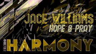 Jace Williams - Hope & Pray