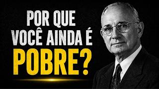 O Motivo Real Por Que Você Trabalha Muito e Continua Pobre — Napoleon Hill