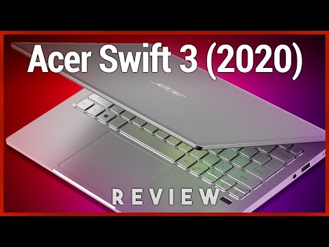 Acer Swift 3 (2020) Review - Affordable Ultrabook With Thunderbolt 3 & 3:2 2K Display