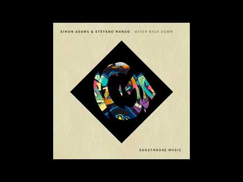 Simon Adams & Stefano Mango - Never Back Down