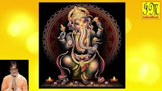 Shree Siddhivinayak Mantra And Aarti || Amitabh Bachchan || Ganesh Chaturthi