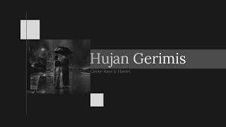 Download lagu HUJAN GERIMIS - BENYAMIN SUEB & IDA ROYANI | COVER By RTRINOF & HASTRI mp3