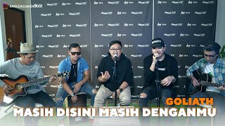 Download lagu Masih Disini Masih Denganmu (MD2) - Goliath Ft. Angga Candra (KOLABORASI) mp3