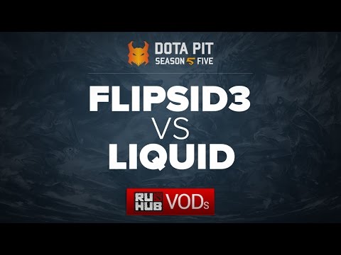 Flipsid3 vs Liquid, Dota Pit Season 5, game 1