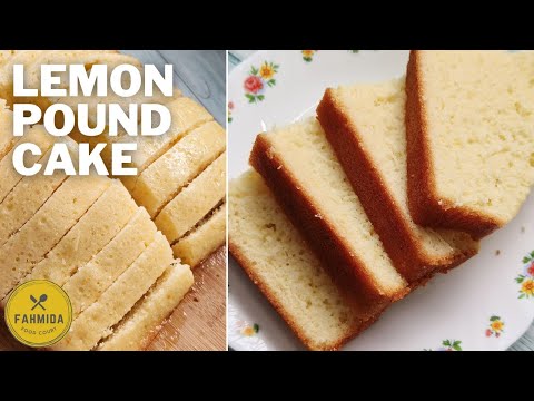 Super Soft & Moist Lemon Pound Cake at Home | Fahmida Food Court #cake #recipes
