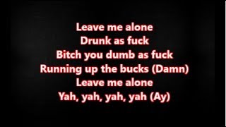 Flipp Dinero - Leave Me Alone(LYRICS)