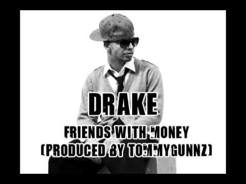Drake - Friends With Money (Produced by Tommy Gunnz)