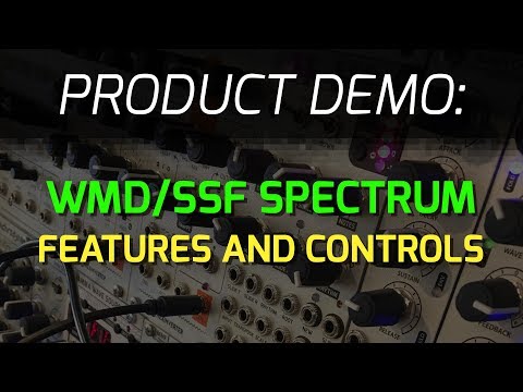 WMD / SSF SPECTRUM - Features and Controls