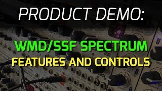 Video thumbnail for WMD / SSF SPECTRUM - Features and Controls by WMDevices