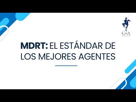 MDRT: El estandar de los mejores agentes