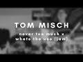 #QuarantineSessions - Tom Misch (Never Too Much x What's The Use?)