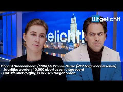 Featured! December 31, 2025 - Yvonne Geuze & Richard Groenenboom on abortion and Christian persec...