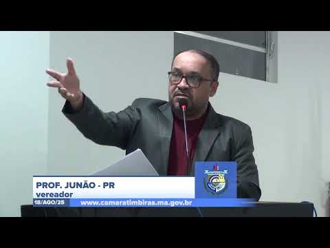 SESSÃO DIA 18/08/2025 – PRONUNCIAMENTO DO VEREADOR PROF. JUNÃO
