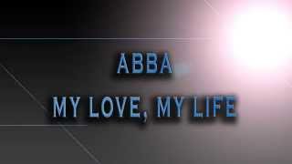 ABBA-My Love, My Life [HD AUDIO]