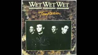 Wet Wet Wet - Temptation (1987)