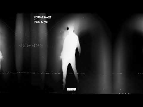 Purple Haze - You & Me (Official Audio)