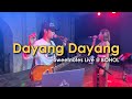 Dayang Dayang | Sweetnotes Live @ Bohol