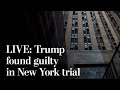 Jury finds Trump guilty on multiple counts in New York trial