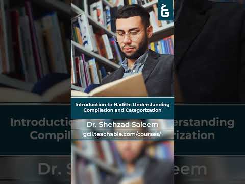 Enroll for educational course “Introduction to Hadith: Understanding Compilation and Categorization”