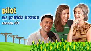 101 - Pilot (w/ Patricia Heaton) - VIDEO | Middling with Eden and Brock Podcast