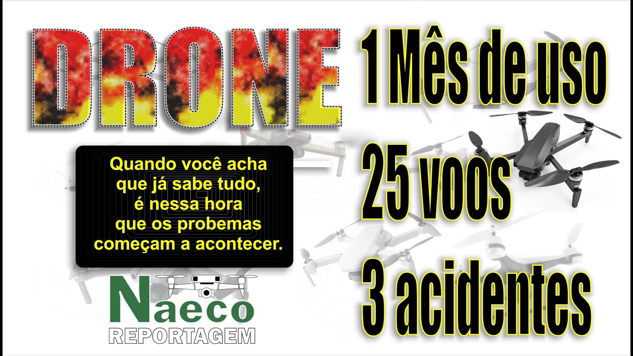 Acidentes de piloto de drone inexperiente.