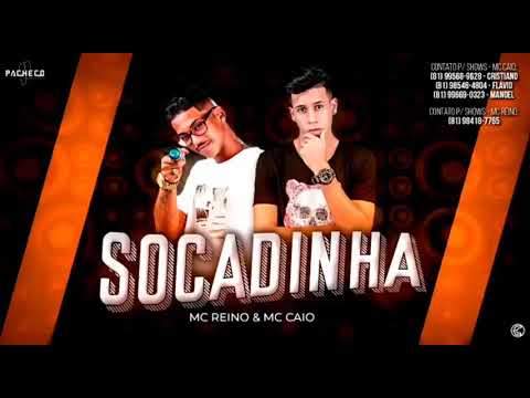 MC Reino e MC Caio - SOCADINHA