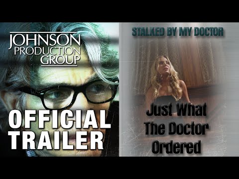 JUST WHAT THE DOCTOR ORDERED - Official Trailer