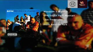 SPM/South Park Mexican - Woodson N Worthin