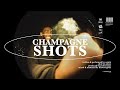 Sainté Champagne Shots Official Video