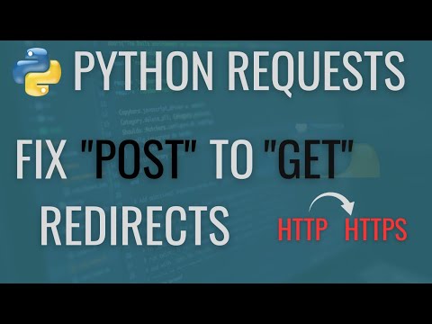 Preserve Post Requests In Http To Https Redirects Python Requests Tutorial