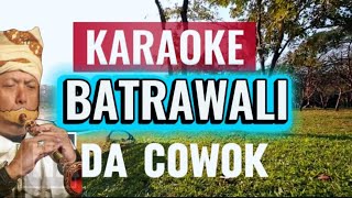 Download lagu KARAOKE BATRAWALI (DARSO ) BAJIDOR TEEOMPET mp3