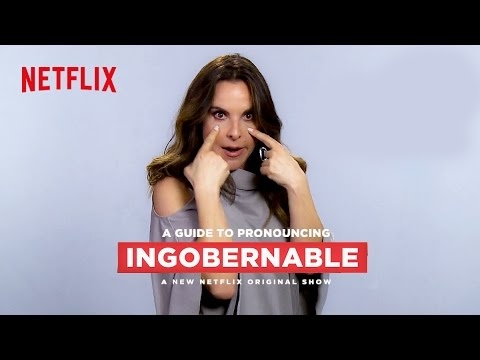 A Guide to Pronouncing 'Ingobernable' | Netflix