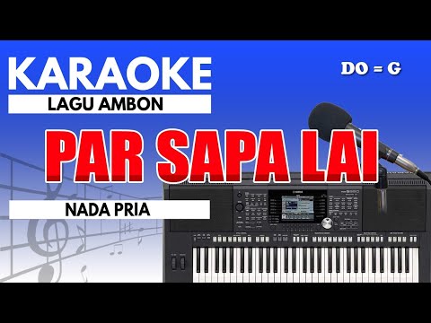 Karaoke - Par Sapa Lai // Naruwe ( Nada Pria )