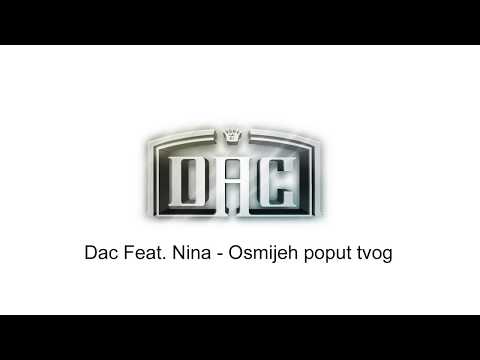 Dac Feat. Nina - Osmijeh poput tvog