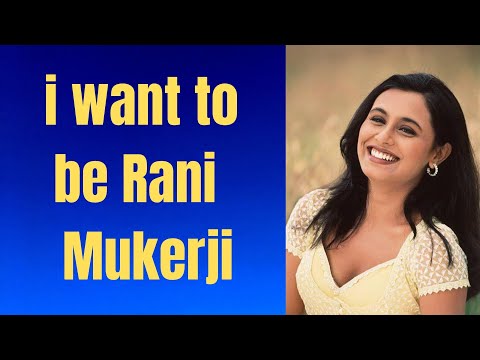 ludhiana - She  want to be rani mukherjee
