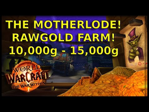 Solo Raw Gold Farm! 10,000g - 15,000g In The Motherlode! | WoW: The War Within