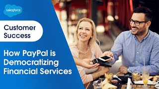 PayPal + Salesforce | Democratizing Financial Services